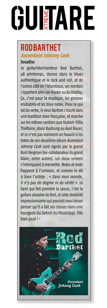 Rod Barthet Press Guitare extreme Chronique Ascendant Johnny Cash